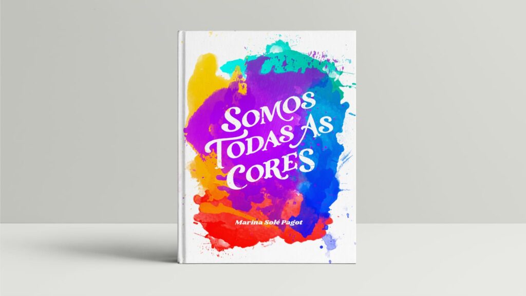 Um mergulho íntimo na adolescência: Somos Todas as Cores reúne textos que revelam angústias, afetos e a construção de si.